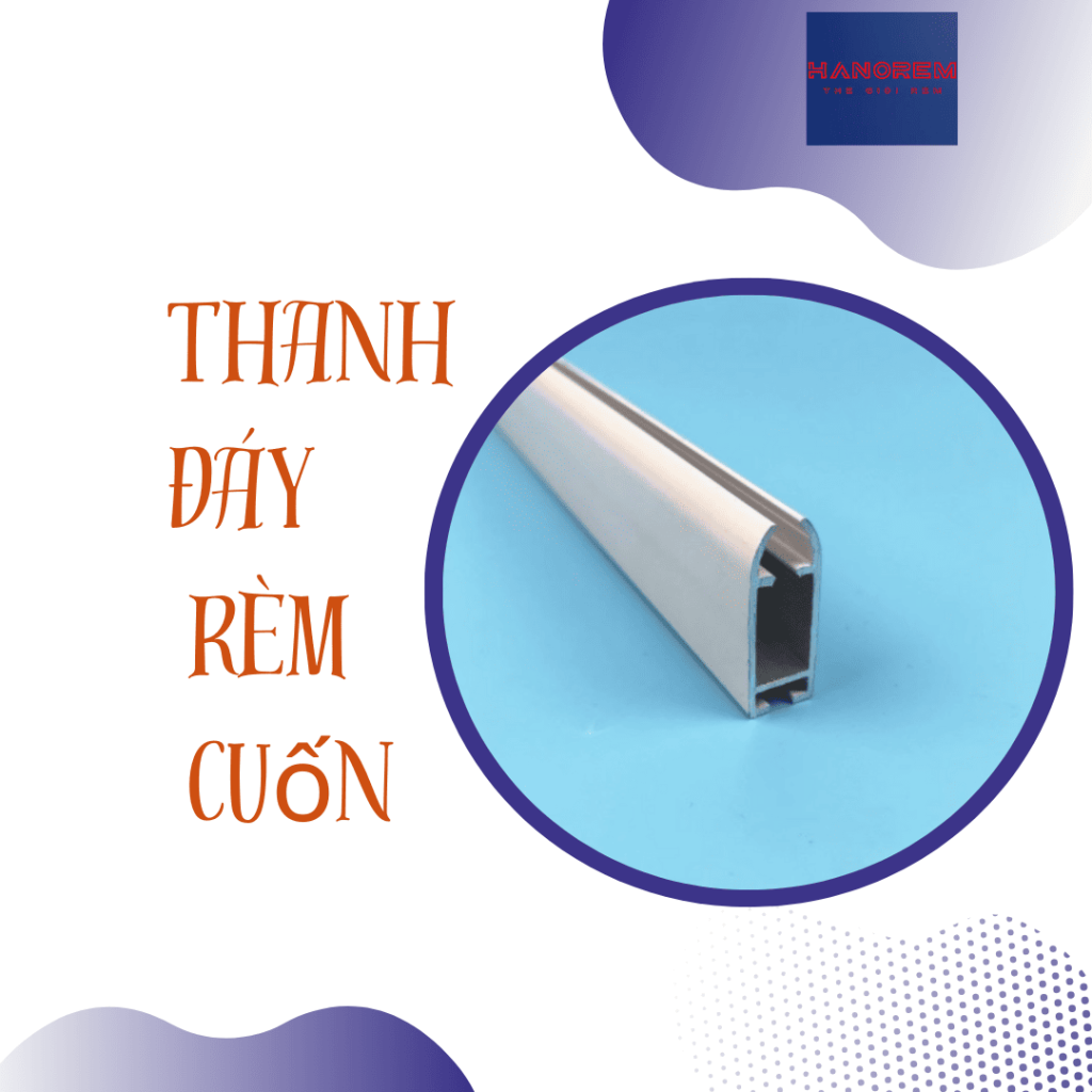 Thanh đáy rèm cuốn