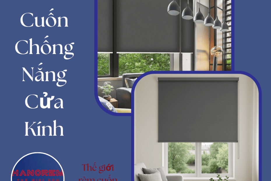 Rèm Cuốn Chống Nắng cửa kính