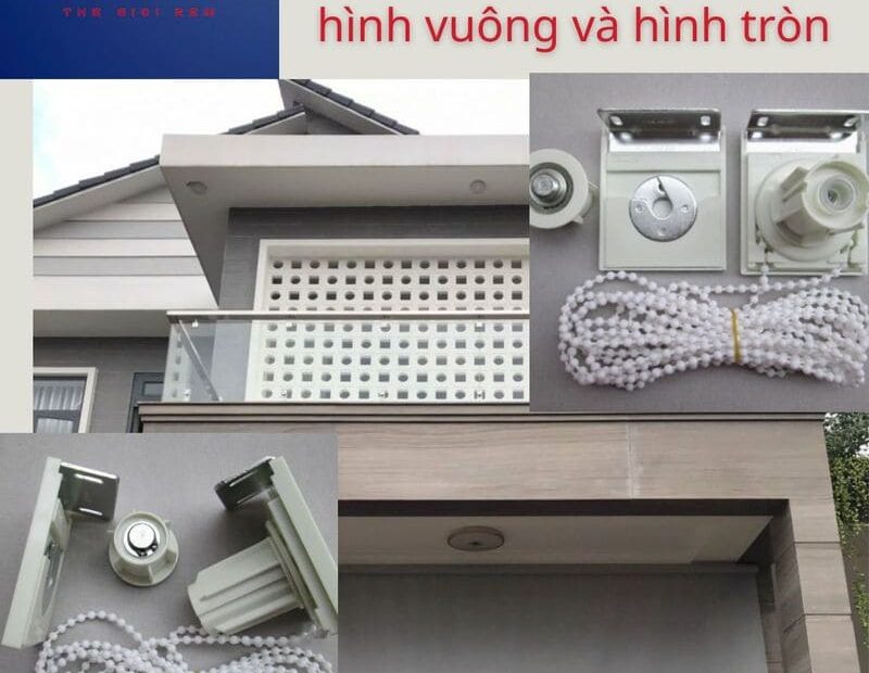 So sánh đầu kéo rèm cuốn hình vuông và hình tròn Những Điểm khác biệt nổi bật