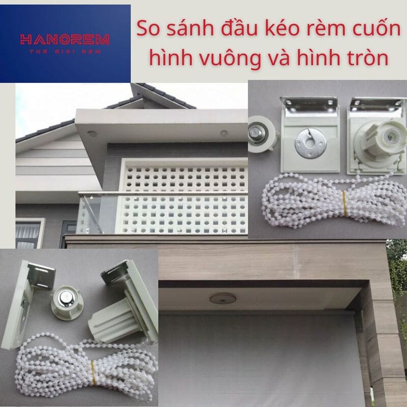 So sánh đầu kéo rèm cuốn hình vuông và hình tròn Những Điểm khác biệt nổi bật